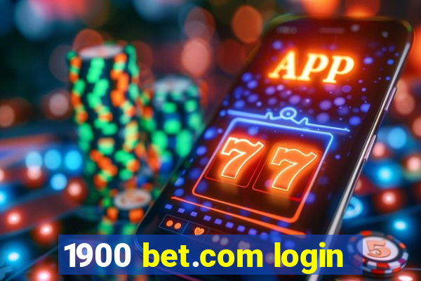 1900 bet.com login